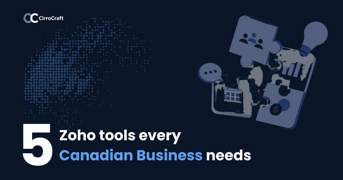 5 Zoho tools every Canadian business needs